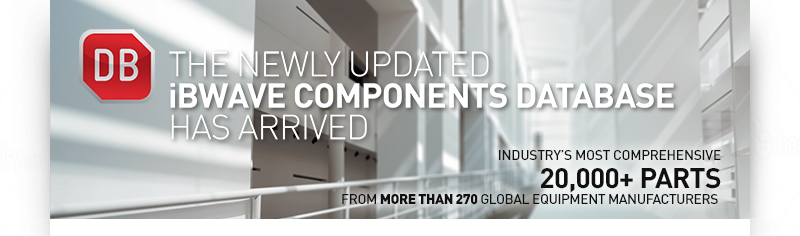 The Newly Updated iBwave Components Database Has Arrived! Industry's Most Comprehensive - 20,000+ Parts From More Than 270 Global Equipment Manufacturers.